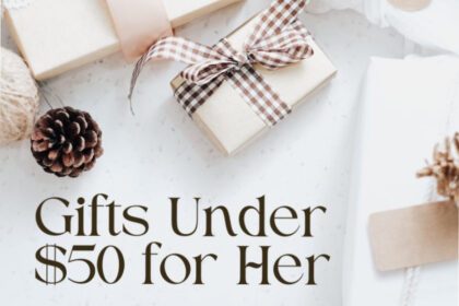 Gifts Under $50 for Her