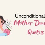 Unconditional Love Mother Daughter Quotes